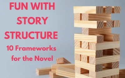 Fun with Story Structure: 10 Frameworks for the Novel