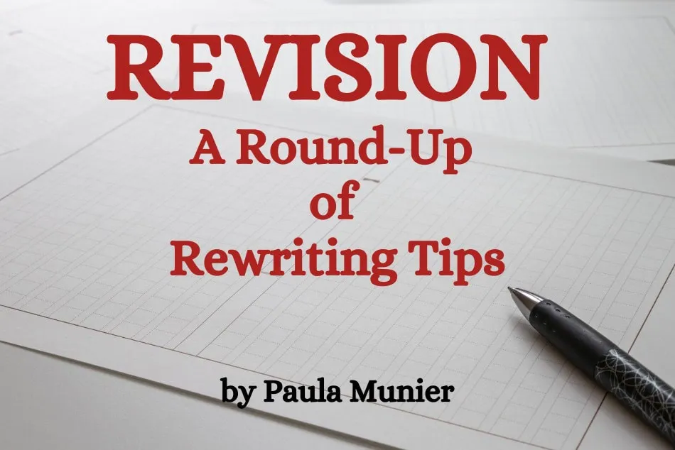 Close-up of a pen on lined paper with the text: 'REVISION: A Round-Up of Rewriting Tips by Paula Munier' in bold red and black.