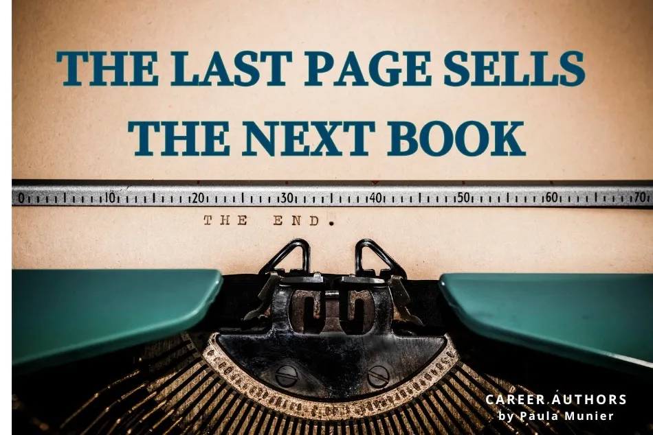 Close-up of typewriter paper with 'THE LAST PAGE SELLS THE NEXT BOOK' and 'THE END.' Below, 'CAREER AUTHORS by Paula Munier' appears.